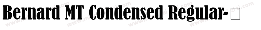 Bernard MT Condensed Regular字体转换
